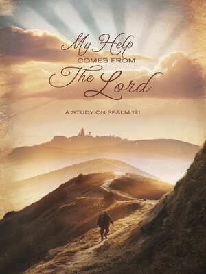 cover image of My Help Comes from the Lord